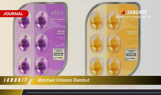 Inilah 9 Manfaat Vitamin Rambut untuk Kesehatan dan Kecantikan