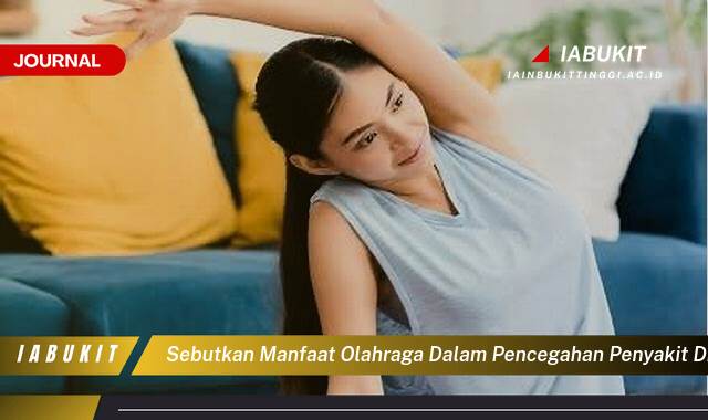 Inilah 9 Manfaat Olahraga dalam Pencegahan Penyakit Diabetes, Tips dan Panduan Lengkap